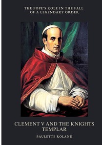 Clement V and the Knights Templar