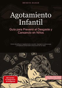 Agotamiento Infantil: Guía para Prevenir el Desgaste y Cansancio en Niños