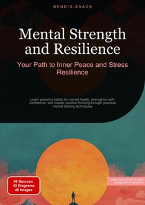 Mental Strength and Resilience: Your Path to Inner Peace and Stress Resilience