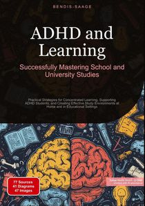 ADHD and Learning: Successfully Mastering School and University Studies