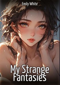 My Strange Fantasies