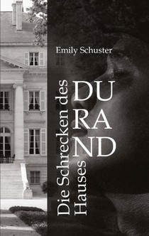 Die Schrecken des Hauses Durand