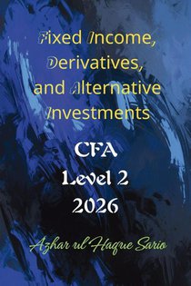 Fixed Income, Derivatives, and Alternative Investments