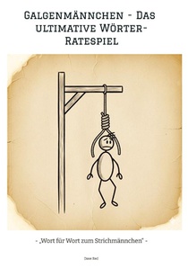 Galgenmännchen - Das ultimative Wörter-Ratespiel