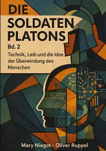 Die Soldaten Platons Band 2