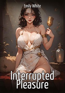 Interrupted Pleasure