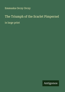 The Triumph of the Scarlet Pimpernel