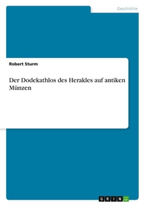 Der Dodekathlos des Herakles auf antiken Münzen