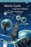 Marie Curie und das Rätsel der Atome voorzijde