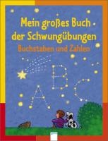 Mein großes Buch der Schwungübungen. Buchstaben und Zahlen voorzijde