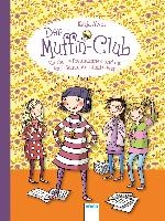 Der Muffin-Club 04. Allerbeste Freundinnen und der Anti-Schüchternheitsplan
