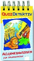QuizDetektiv. Allgemeinwissen für Grundschüler