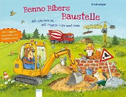 Benno Bibers Baustelle. Alle packen an, mit Bagger, LKW und Kran