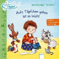 Töpfchenzauber. Aufs Töpfchen gehen ist so leicht