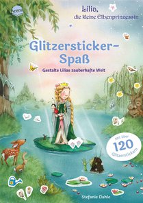 Lilia, die kleine Elbenprinzessin. Glitzersticker-Spaß. Gestalte Lilias zauberhafte Welt voorzijde