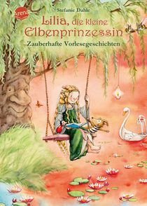 Lilia, die kleine Elbenprinzessin. Zauberhafte Vorlesegeschichten voorzijde