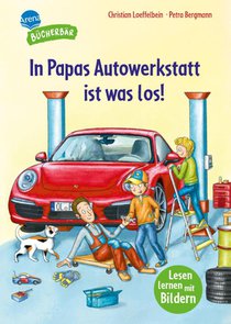 In Papas Autowerkstatt ist was los!