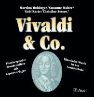 Vivaldi & Co. - Klassische Musik in der Grundschule