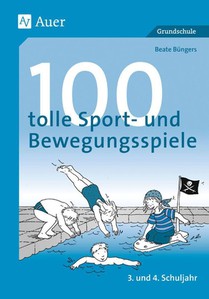 100 tolle Sport- und Bewegungsspiele