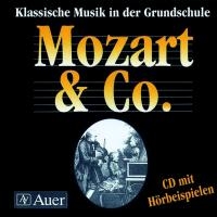 Klassische Musik in der Grundschule. Mozart und Co. CD mit Hörbeispielen