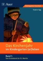 Das Kirchenjahr im Kindergarten (er)leben. Von Erntedank bis St. Martin voorzijde