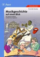 Musikgeschichte auf einen Blick (5. bis 13. Klasse)