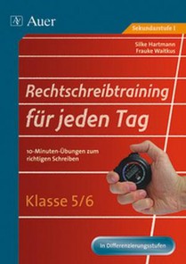 Rechtschreibtraining für jeden Tag, Klasse 5/6