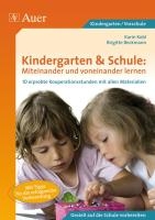 Kindergarten & Schule: Miteinander und voneinander lernen