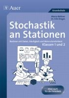 Stochastik an Stationen. 1. und 2. Klasse