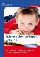 10-Minuten- Rätsel und -Spiele Spielerischer Lernspaß Religion 1./2. Klasse