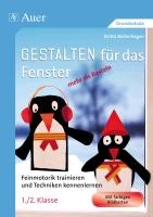 Gestalten für das Fenster - mehr als Basteln