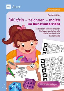 Würfeln - zeichnen - malen im Kunstunterricht