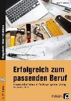 Erfolgreich zum passenden Beruf