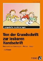 Von der Grundschrift zur lesbaren Handschrift