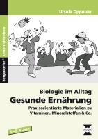 Biologie im Alltag: Gesunde Ernährung