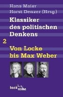 Klassiker des politischen Denkens 02I: Von John Locke bis Max Weber