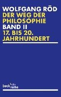 Der Weg der Philosophie 2. Von den Anfängen bis ins 20. Jahrhundert