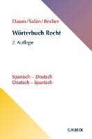 Wörterbuch Recht. Spanisch - Deutsch / Deutsch - Spanisch