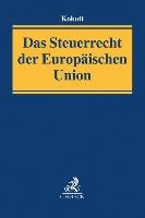 Das Steuerrecht der Europäischen Union
