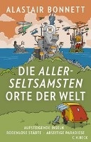 Die allerseltsamsten Orte der Welt