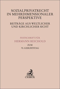 Sozialprivatrecht in mehrdimensionaler Perspektive - Beiträge aus weltlicher und kirchlicher Sicht