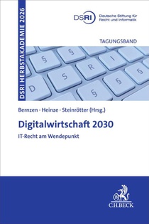 Digitalwirtschaft 2030 - IT-Recht am Wendepunkt?