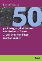 50 Strategien, die falschen Mitarbeiter zu finden ... und wie Sie es besser machen können voorzijde