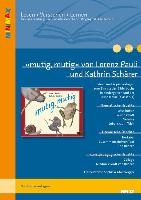 »mutig, mutig« von Lorenz Pauli und Kathrin Schärer