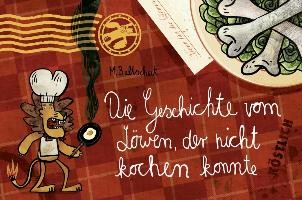 Die Geschichte vom Löwen, der nicht kochen konnte voorzijde