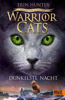 Warrior Cats Staffel 6/04. Vision von Schatten. Dunkelste Nacht