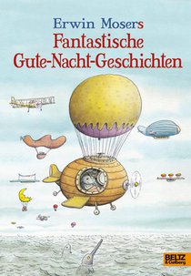 Erwin Mosers fantastische Gute-Nacht-Geschichten voorzijde