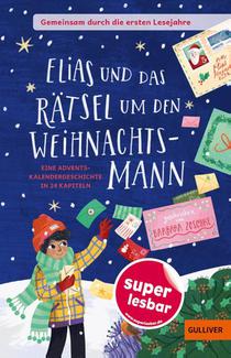 Gemeinsam durch die ersten Lesejahre. Elias und das Rätsel um den Weihnachtsmann