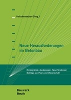 Neue Herausforderungen im Betonbau