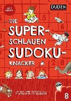 Die superschlauen Sudokuknacker - ab 8 Jahren (Band 8)